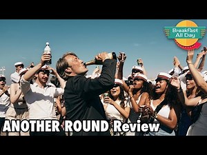 Another Round movie review - Breakfast All Day