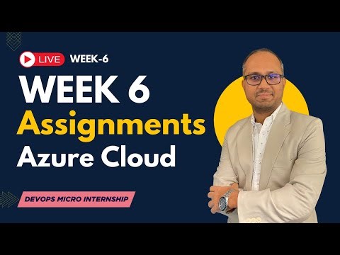 Week 6 - Assignment, Azure for DevOps: VMs, Networking, Storage, Databases + 5 Hands-On Assignments