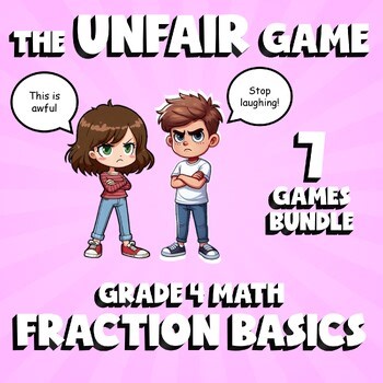 7 UNFAIR Math Games - Fraction Basics - Grade 4 No Prep Review