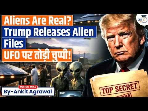 US Releases Fresh UFO Evidence After Years Of Secrecy | Ankit Agrawal Study IQ