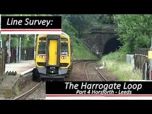 The Harrogate Loop Part 4 Horsforth - Leeds