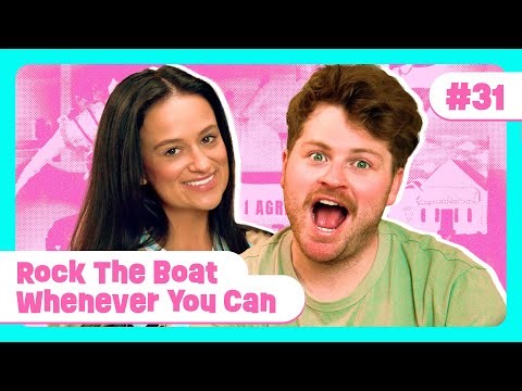 Ep. 31 | Rock The Boat Whenever You Can