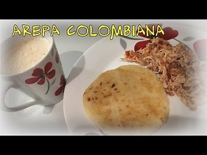 Cómo hacer Arepas ( receta Colombiana ) | Yessenia Quiroga