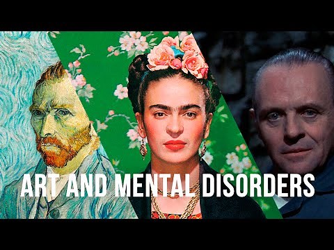 Art and Mental Disorders - How are they related?
