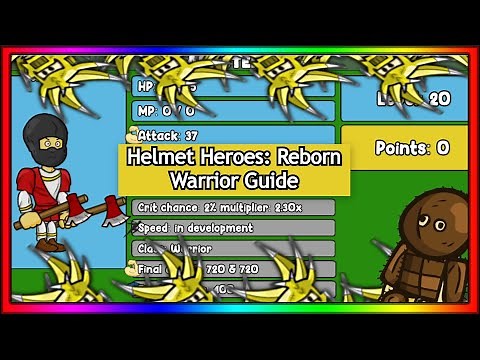 Helmet Heroes: REBORN - Warrior GUIDE [Levels 1 - 20]