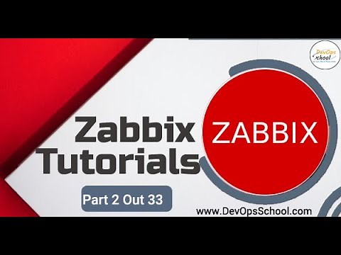 Zabbix Tutorial | Part 2 Out 33