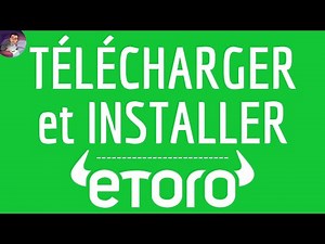 Télécharger ETORO App, INSTALLER Application eToro (gratuit) - Trading Bourse Crypto Bitcoin