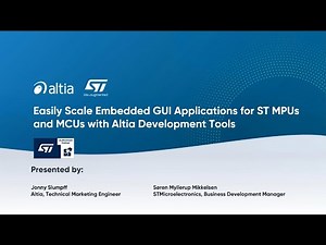 Webinar | Easily Scale Embedded GUI Applications for ST MPUs and MCUs with Altia Development Tool