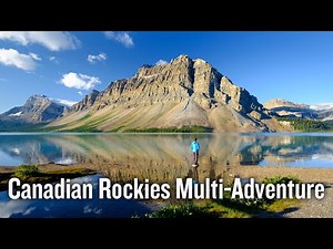 Canadian Rockies Multi-Adventure Tour Video | Backroads