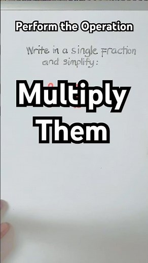 Multiply the fractions and simplify #maths #mathematics #algebra