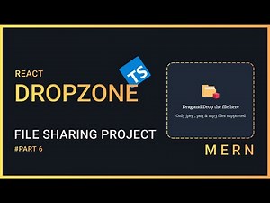 #6: React Dropzone | MERN File Sharing Project | TypeScript