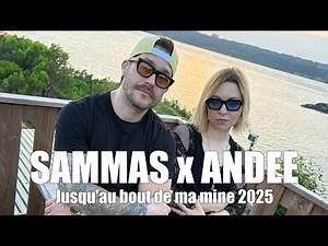 Sammas x Andee - Jusqu'au bout de ma mine 2025