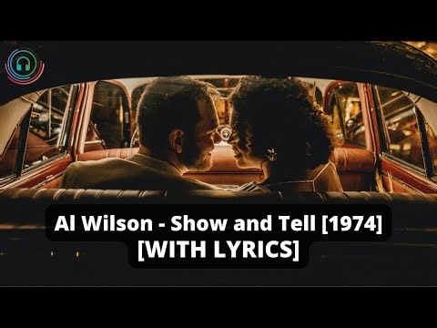 Al Wilson - Show and Tell [WITH LYRICS] [1974] - Billboard Hot 100 Number 1
