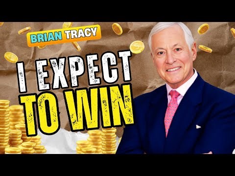 I Expect to Win | Brian Tracy The Winning Mindset for Success