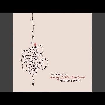Have Yourself A Merry Little Christmas