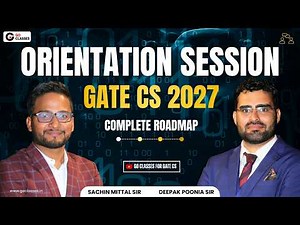 Orientation Session for GATE CS 2027 Complete Course | Complete Roadmap for Preparation | GO Classes