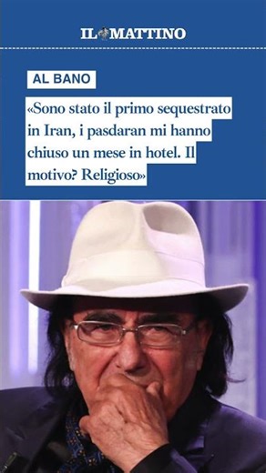 Al Bano: «Sono stato il primo sequestrato in Iran, i pasdaran mi hanno chiuso un mese in hotel»