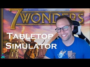 7 Wonders | Tabletop Simulator