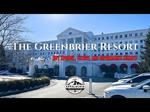 The Greenbrier Resort: Hot Springs, Luxury, and Government Secrets