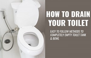 How to Drain a Toilet Bowl & Tank Fast. - Toiletseek