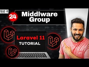 Laravel 11 tutorial in Hindi #24 Middleware Group