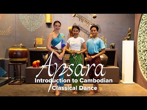 Introduction to Cambodian Classical Dance: Apsara Dance Basics