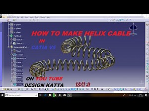 HOW TO MAKE SPIRAL HELIX CABLE ON CATIA V5 R20