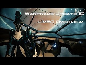 Warframe Update 15 - Limbo rough overview