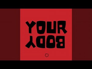 Your Body