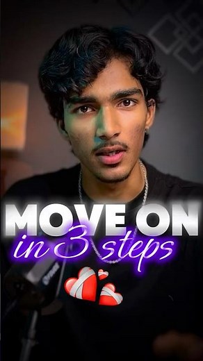 how to move on ❤️‍🩹