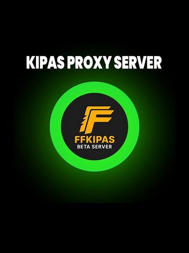 FF KIPAS Free Fire VIP Proxy Server Test 🔥