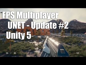 FPS Multiplayer Unet Update #2 - Unity 5