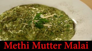 44K views · 1K reactions | Methi Mutter Malai | Indian Curry Restaurant Style | Chef Harpal Singh A #delicious and #authentic #dish. #MethiMutterMalai. #Fresh #methi and #green #peas #cooked #rich #creamy #gravy. | Chef Harpal Singh Sokhi | Facebook