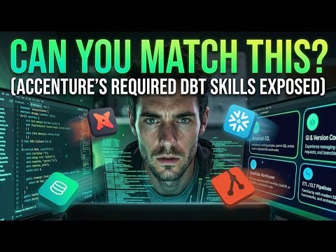 DBT Skills In Demand? Here's What Accenture's Looking For