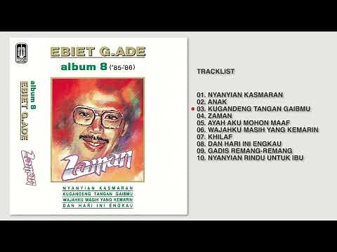Ebiet G. Ade - Album 8 - Zaman | Audio HQ