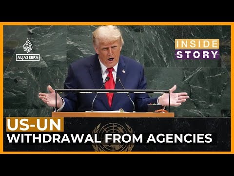 Why is the US quitting international organisations? | Inside Story