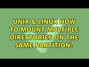 Unix & Linux: How to mount multiple directories on the same partition?