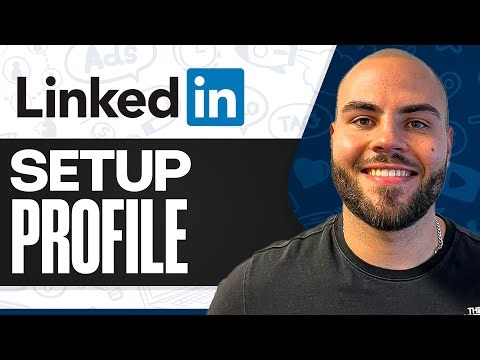 Your LinkedIn Profile Setup Checklist