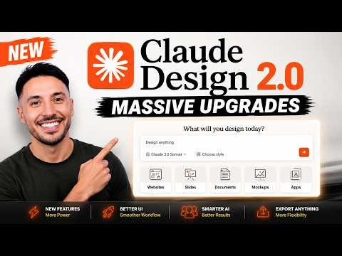 Claude Design 2.0 Major Upgrades Explained