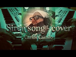 Carlos Camilo - Siren song (Cover)