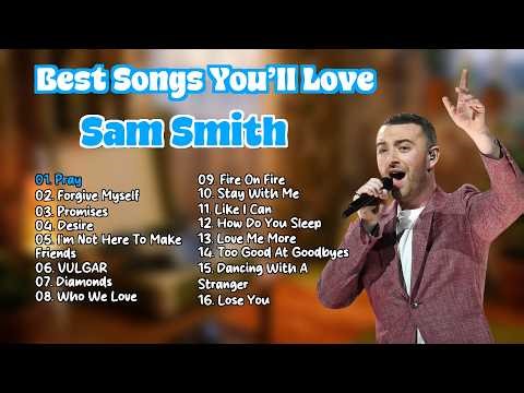 Sam Smith's Best Songs: A Collection You'll Love