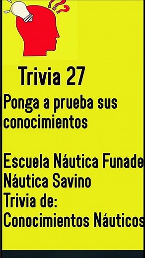Trivia de la Escuela de Náutica de la Fundación Náutica Deportiva Náutica Savino.Para saber que sabe