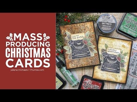 Mass Producing Christmas Cards | 2 Vintage Grungy Card Tutorials