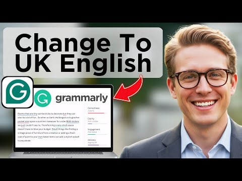 How To Change Grammarly To UK English (Updated 2025)