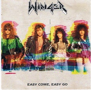Winger - Easy Come Easy Go