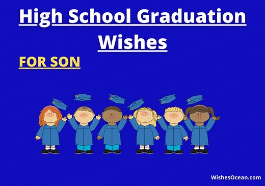 51  High School Graduation Wishes for Son (Mom & Dad) (2024) - Wishes Ocean