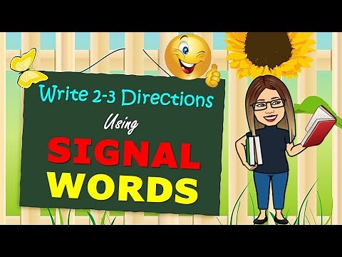 WRITE 2-3 DIRECTIONS USING SIGNAL WORDS