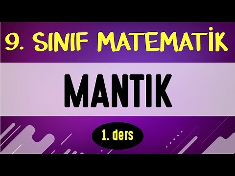 MANTIK - 1. ders | 9. SINIF MATEMATİK | ŞENOL HOCA