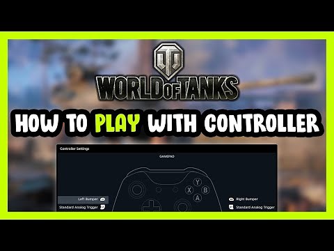 How to Play World of Tanks With Controller on PC!