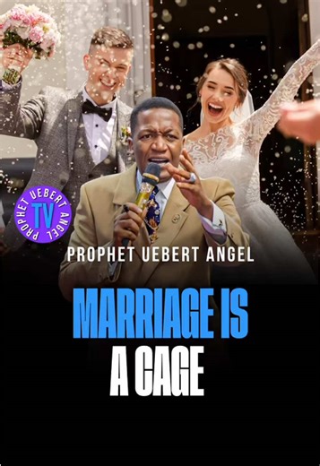 Marriage is a Cage? Prophet Uebert Angel on the Institution